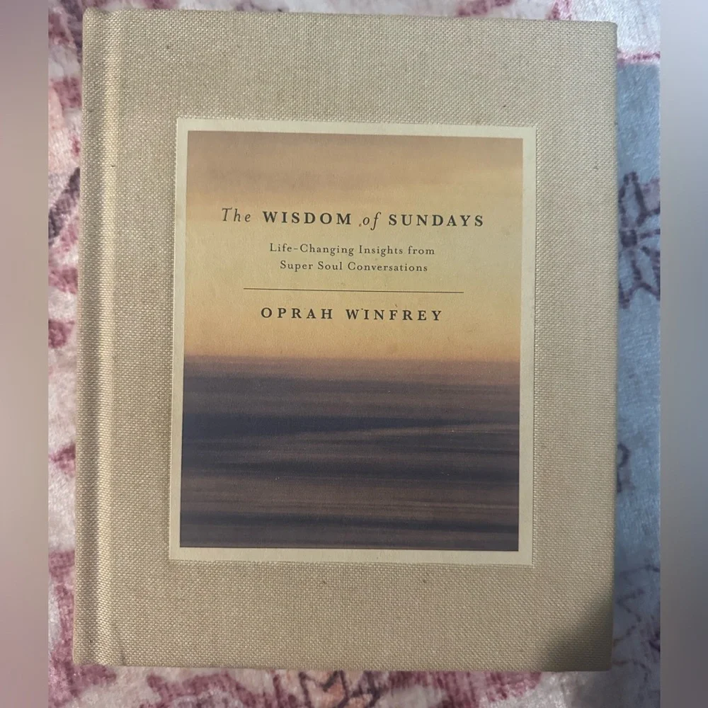 The Wisdom of Sundays: Life-Changing Insights from Super Soul Conversations